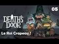 Le Roi Crapeau ! | Death Door - Let's play FR #5