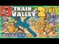 Let's Play Train Valley 2 #13: The Radio Station And Very Near Miss!