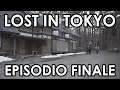 LOST IN TOKYO - Episodio #10: Sayonara