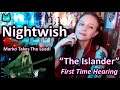 Marko Takes the Lead! NIGHTWISH - The Islander - (Reaction) First Time Hearing!