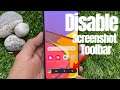 Samsung Galaxy A72 : How to Disable the Screenshot Toolbar