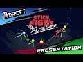 Stick Fight: The Game - Présentation : Combats  Entre Amis Bâtons (avec Delphine)