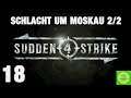 SUDDEN STRIKE 4 #18 SCHLACHT UM MOSKAU 2/2 GERMAN/DEUTSCH