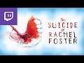 The Suicide Of Rachel Foster | Rediff Twitch | Complet