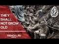 Trench Life [Part 2] - They Shall Not Grow Old | Film Extract