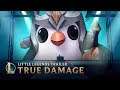 True Damage 2019: Outbreak | Little Legends Series 5 Trailer - Teamfight Tactics