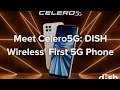 What is The Celero 5G, What Are The Specs? Find Out Here