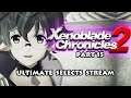 Xenoblade Chronicles 2 - Part 15 Tantal's Dark Secret (Ultimate Stream)