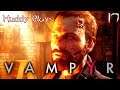 CLEANING UP MY MESS| Let's Play| Vampyr| Part 17| Blind| PS4