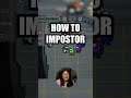 How To Impostor In Among Us