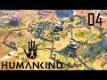 Humankind; MP mit Rado - 4 - einer weniger!