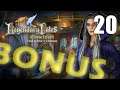 Legendary Tales 2: Cataclysm [20] Let's Play Walkthrough - BONUS - Part 20