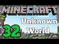 Minecraft 32: Unknown World