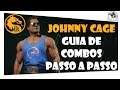 MORTAL KOMBAT 11 - JOHNNY CAGE | GUIA DE COMBOS PASSO A PASSO + DICAS