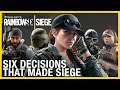 Rainbow Six Siege: The Six Decisions That Made Siege | Ubisoft [NA]