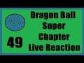 Sealing Stall | Dragon Ball Super Chapter 49 Live Reaction
