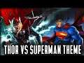 Thor vs Superman Theme | EPIC VERSION (Marvel Studios vs DC)