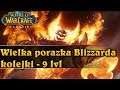 Wielka porażka Blizzarda - kolejki - 9 lvl - World of Warcraft Classic