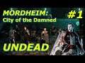 #1 PCSpacegoon Plays: MORDHEIM: City of the Damned - UNDEAD - Strange Deadfellows