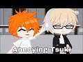 Annoying Tsuki||Skit||Gacha Club||Haikyuu