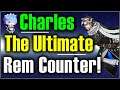 Charles is Insane Counter to Rem Meta!! Setup & Stats!