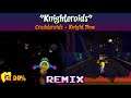 [Crashteroids + Knight Time] Crash The Wrath of Cortex MASHUP — Knighteroids