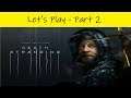 Death Stranding | Let's Play - Part 2
