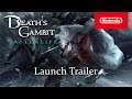 Death's Gambit: Afterlife - Launch Trailer - Nintendo Switch