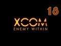 Exalt Begone! - Let's Play XCOM: Enemy Within - Part 18