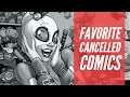 Favorite Canceled Comics | Elseworlds Exchange