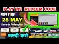FFWS PLAY INS REDEEM CODE FREE FIRE 28 MAY Booyah App | today redeem code for free fire india