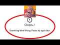 Fix Ego Sword Apps Oops Something Went Wrong Error Please Try Again Later Problem Solved