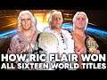 How Ric Flair Won ALL SIXTEEN World Titles