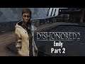 Let's Play Dishonored 2 (Emily)-Part 2-Alerting Everyone