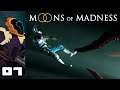 Let's Play Moons of Madness - PC Gameplay Part 7 - Clarity