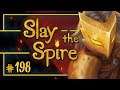 Let's Play Slay the Spire: July 29th Daily 2019 - Episode 198
