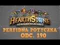 Perfidna potyczka... HearthStone: Heroes of Warcraft. Odc. 190 - Agonia
