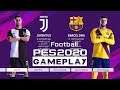 Pro Evolution Soccer 2020 Gameplay - Juventus Vs Barcelona [4K]