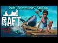 Raft-Cmmunity-Stream vom 30.10.2021 Teil 1/8 [Deutsch german Gameplay]