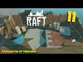 Raft [FR] #11 - Recherche à gogo