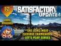 Satisfactory Update 4 - The Long Wait - Versatile Framework - Let's Play (Streams) - EP12