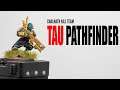 TAU PATHFINDER Chalnath Kill Team | Miniatures Painting Guide