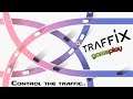 TRAFFIX - Traffic Control Gameplay | PC ANDROID HD |