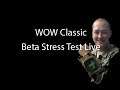 WOW Classic BETA Stress Test Live
