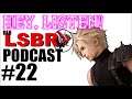 Hey Listen! Der LSBR Podcast #22 E3 2019 Square Enix  Aus Alt mach Neu