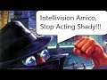 Intellivision Amico: Please Stop Acting So Shady! (Investors In Disguise)