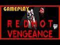 RED HOT VENGEANCE - GAMEPLAY / REVIEW - FREE STEAM GAME 🤑