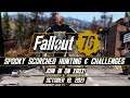 Spooky Scorched Hunting and SCORE in Fallout 76 on Xbox - October 19, 2021