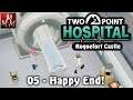 TWO POINT HOSPITAL • Roquefort Castle 05 • Happy End!