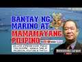 BANTAY NG MARINO AT MAMAMAYANG PILIPINO EP5 - Sept 10